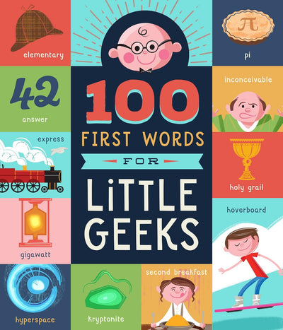 100 First Words for Little Geeks - Lemon And Lavender Toronto