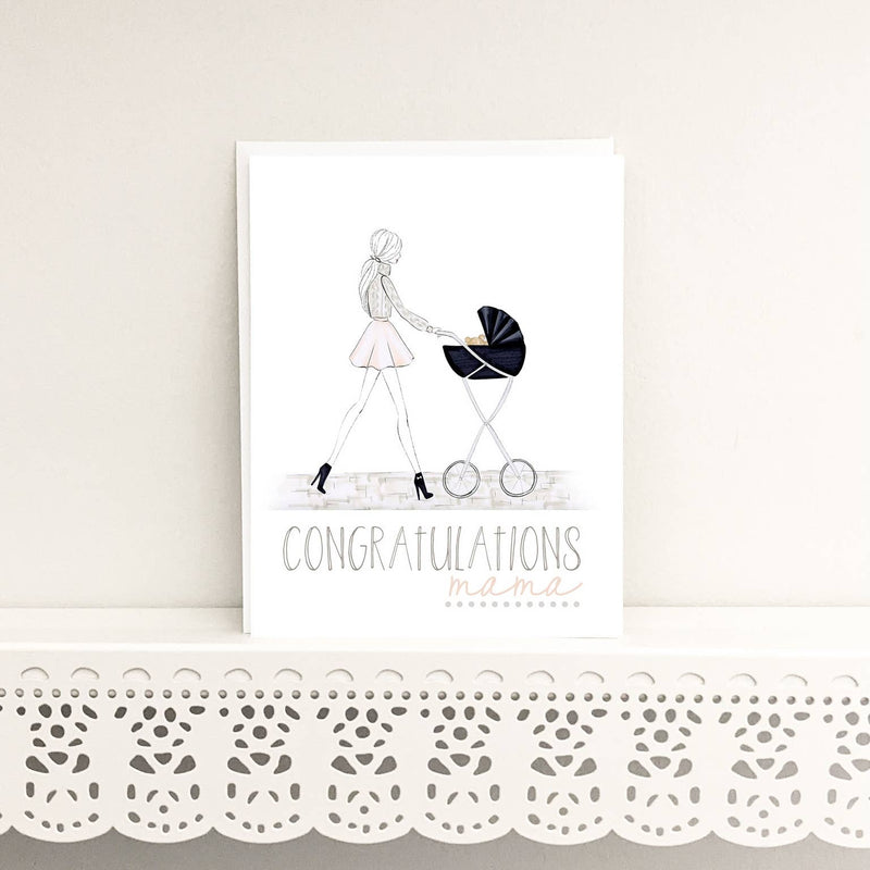 Congrats Mama! - Mom to Be, New Mom Greeting Card