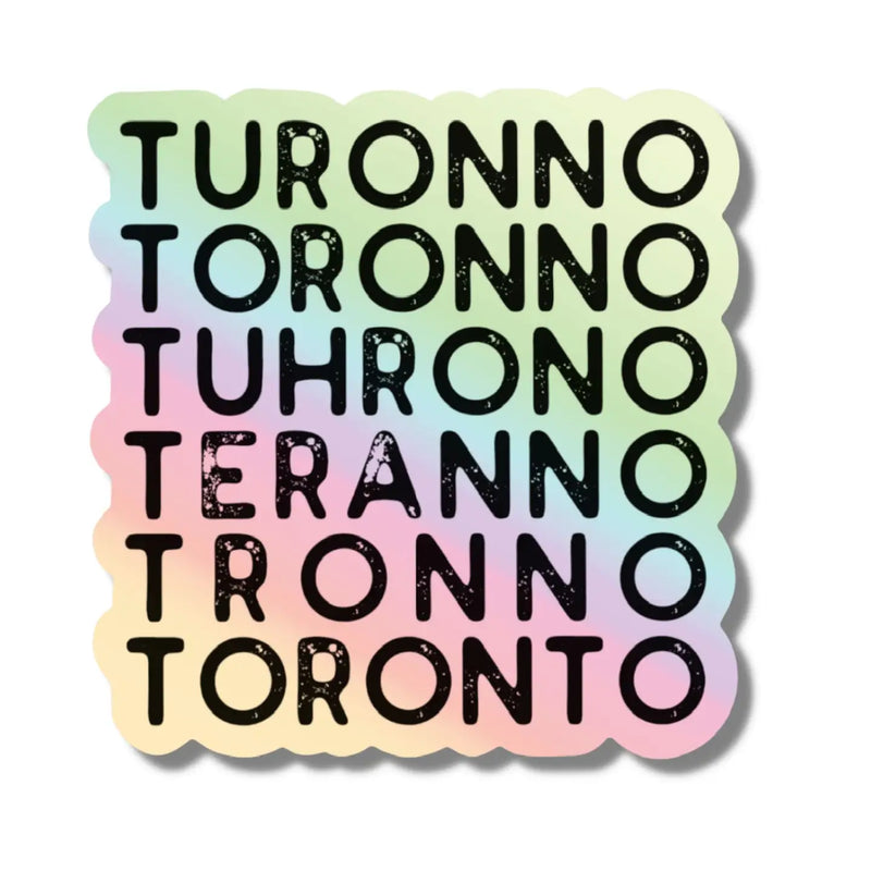 Holographic Toronto Vinyl Sticker
