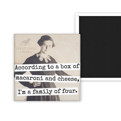 According To A Box of Macaroni and Cheese..Fridge Magnet.