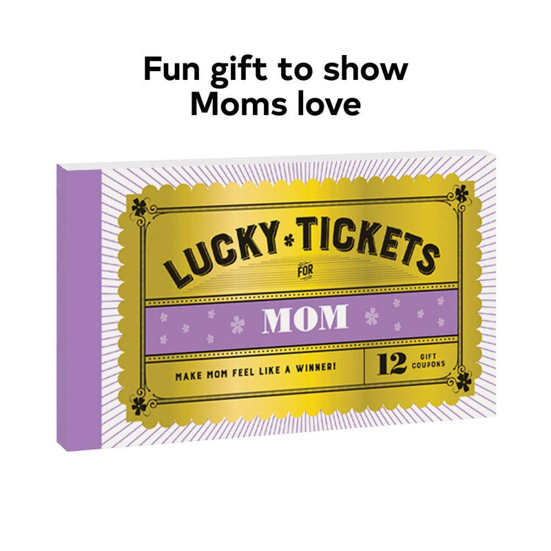 Lucky Tickets for Mom