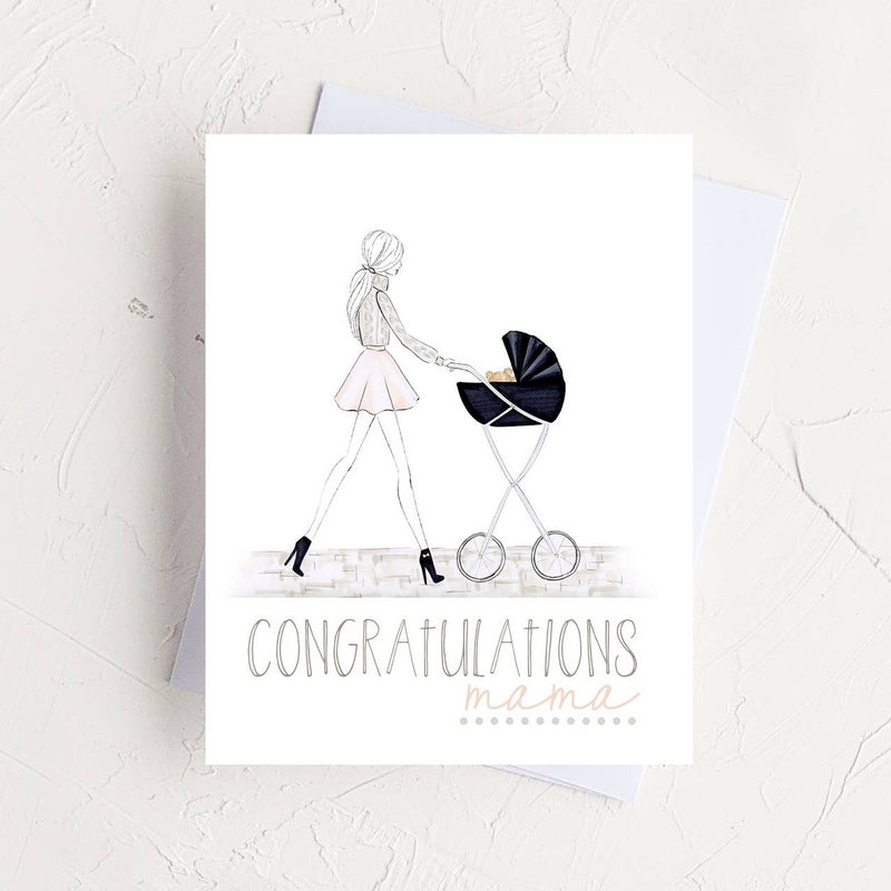 Congrats Mama! - Mom to Be, New Mom Greeting Card