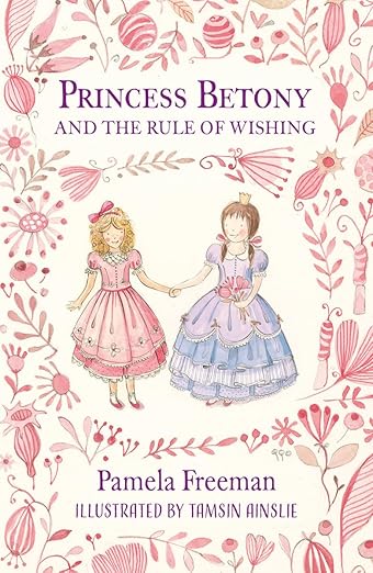 Princess Betony and the Rule of Wishing