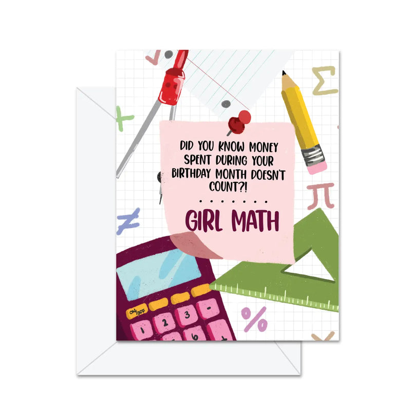 Girl Math! Did You Know Money Spent.. - Greeting Card