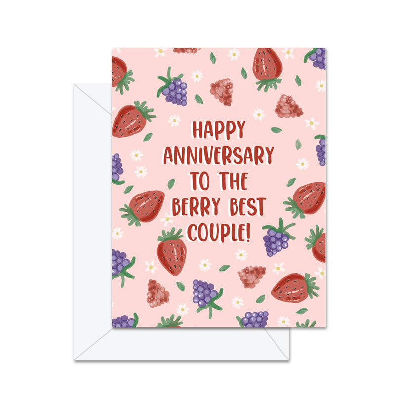 Anniversary To The Berry Best Couple! - Greeting Card