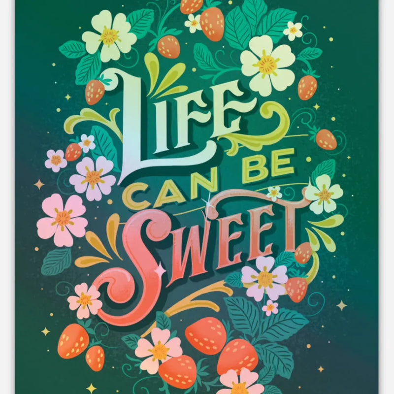 Life Can Be Sweet Strawberries Holographic Vinyl Sticker