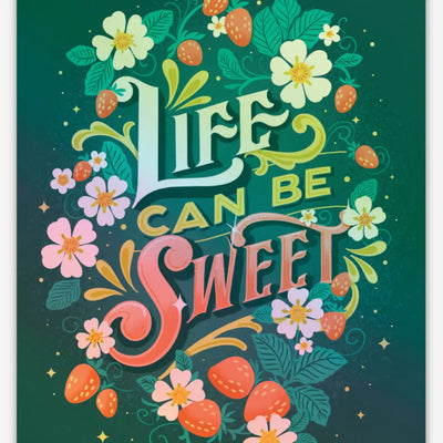 Life Can Be Sweet Strawberries Holographic Vinyl Sticker