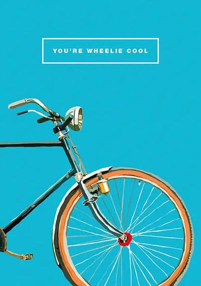 You're Wheelie Cool Card
