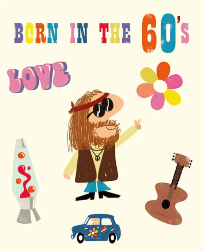 Born in the 60’s Card