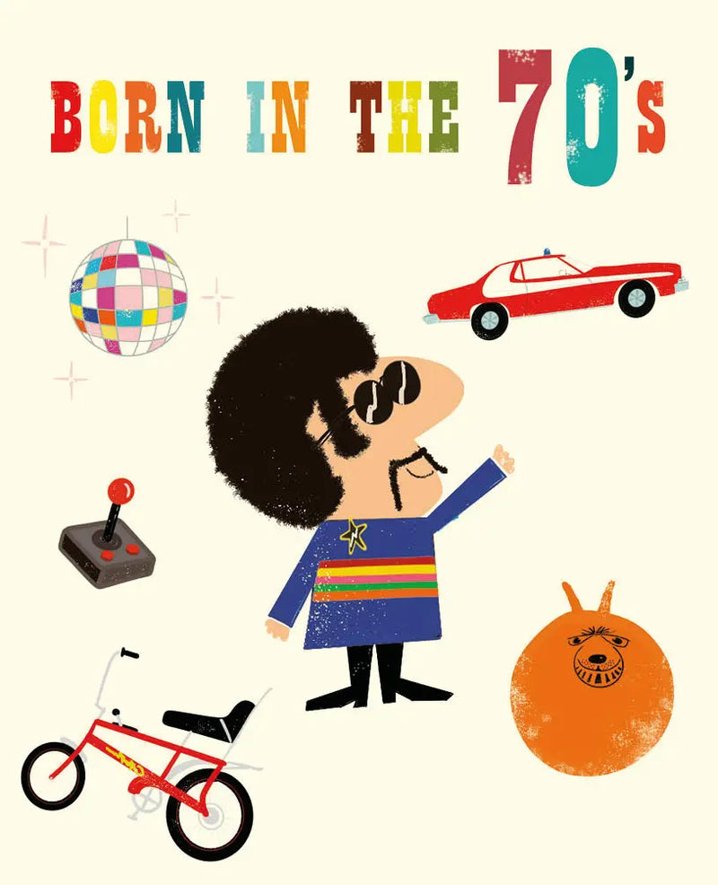 Born in the 70’s Card