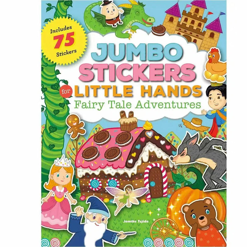 Fairy Tale Adventures (Jumbo Stickers for Little Hands): Includes 75 Stickers