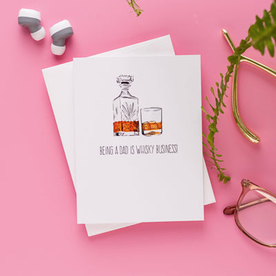 Being A Dad Is Whisky Business - Greeting Card - Lemon And Lavender Toronto