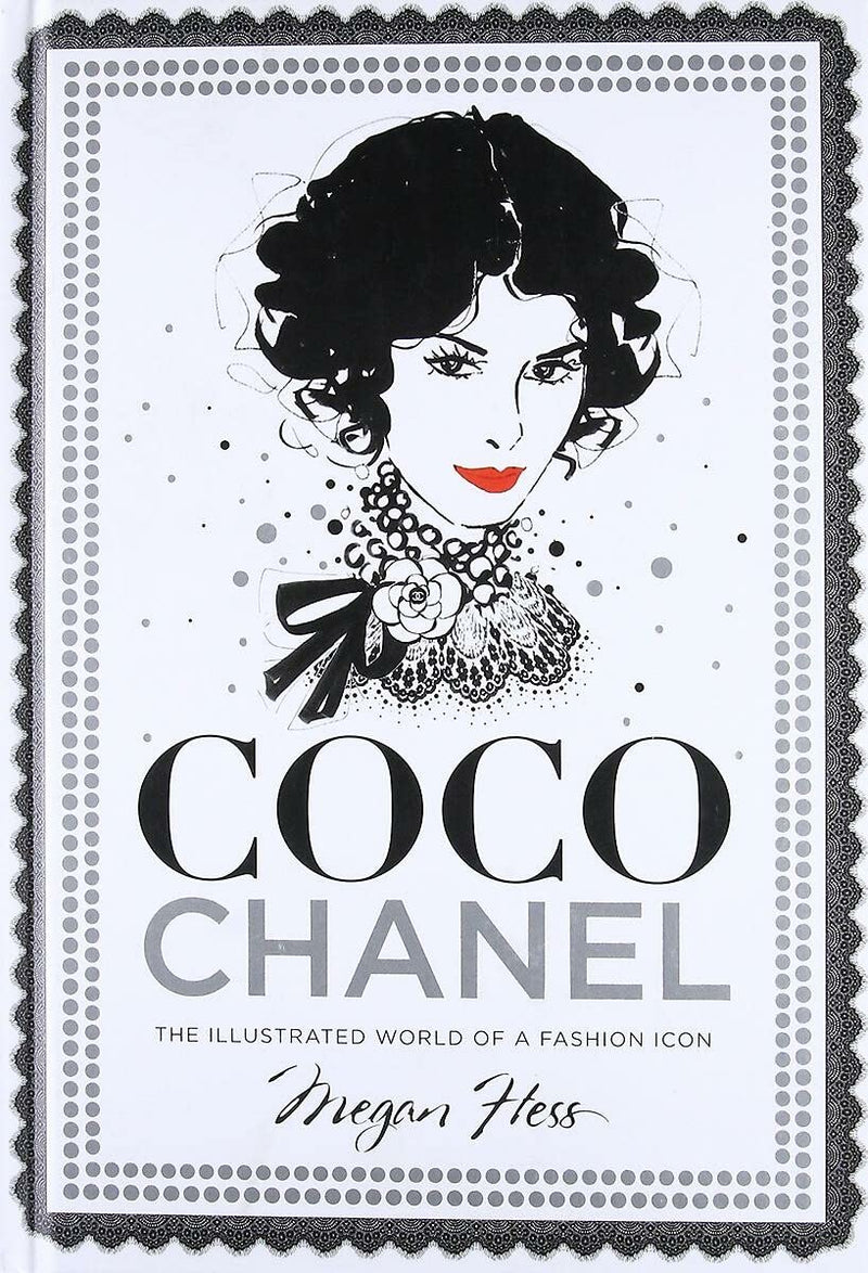 Coco Chanel: The Illustrated World of a Fashion Icon - Lemon And Lavender Toronto