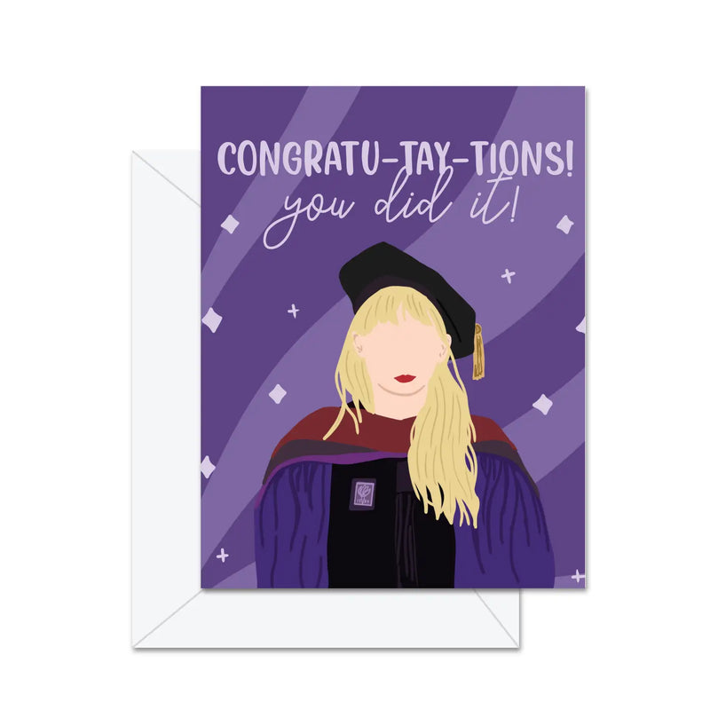 Congratu-Tay-Tions! You Did It! - Greeting Card