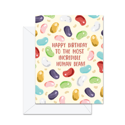 Happy Birthday To The Most Incredible Human Bean! - Card - Lemon And Lavender Toronto