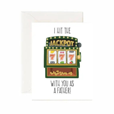 I Hit the Jackpot with You As A Father - Greeting Card - Lemon And Lavender Toronto