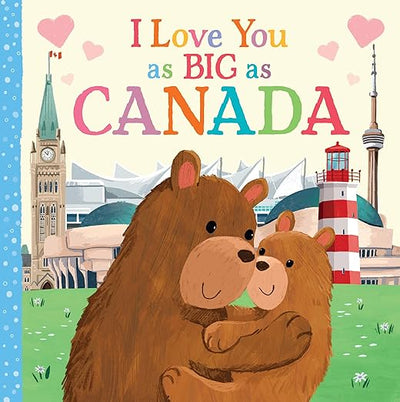 I Love You as Big as Canada Book - Lemon And Lavender Toronto