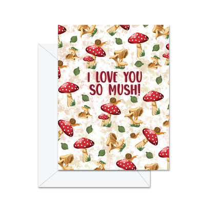 I Love You Mush - Greeting Card - Lemon And Lavender Toronto