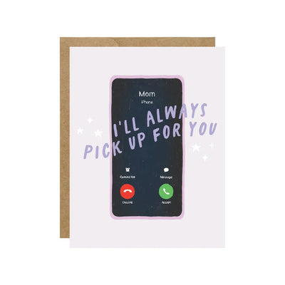 I'll Always Pick Up For You Mom Card - Lemon And Lavender Toronto