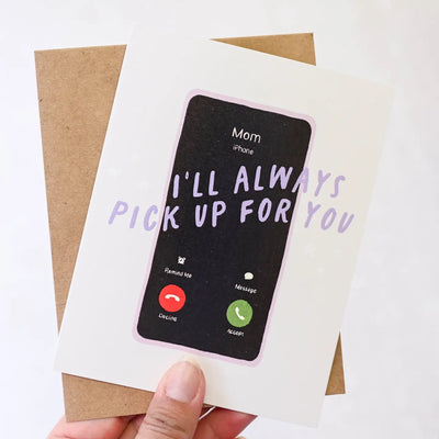 I'll Always Pick Up For You Mom Card - Lemon And Lavender Toronto