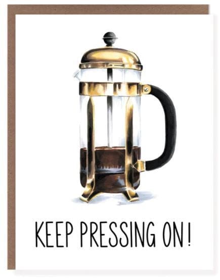 Keep Pressing On! Card - Lemon And Lavender Toronto