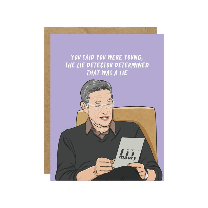 Maury Determined That Was A Lie Pop Culture Birthday Card - Lemon And Lavender Toronto