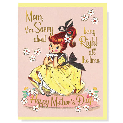 Mom, I'm Sorry About Being Right All The Time Card - Lemon And Lavender Toronto