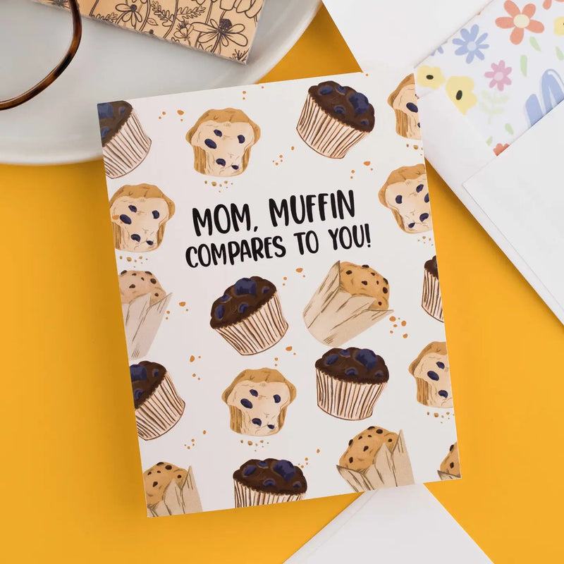 Mom, Muffin Compares To You - Greeting Card - Lemon And Lavender Toronto