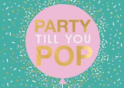 Party til you Pop Greeting Card - Lemon And Lavender Toronto