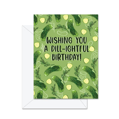 Wishing You A Dill - ightful Birthday! - Greeting Card - Lemon And Lavender Toronto