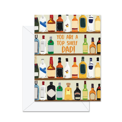 You Are A Top Shelf Dad! - Greeting Card - Lemon And Lavender Toronto