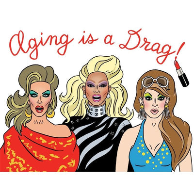 Aging is a Drag Card - Lemon And Lavender Toronto