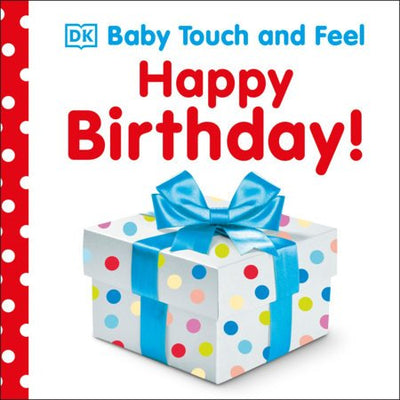 Baby Touch and Feel: Happy Birthday Book - Lemon And Lavender Toronto