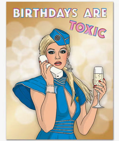 Birthdays Are Toxic Card - Lemon And Lavender Toronto