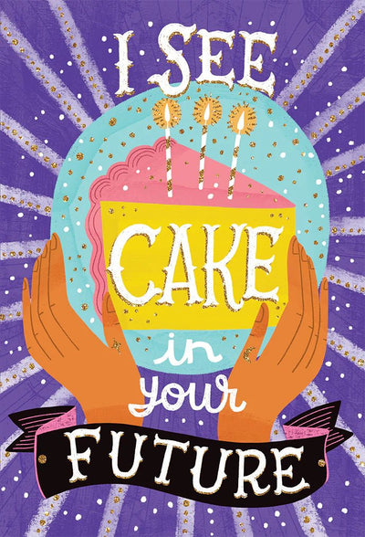 Cake In The Future Birthday Card - Lemon And Lavender Toronto