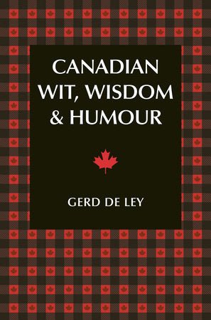 Canadian Wit, Wisdom & Humour Book - Lemon And Lavender Toronto