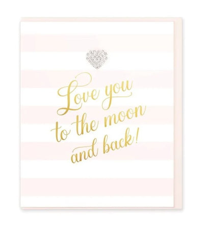 Love You to the Moon and Back Card - Lemon And Lavender Toronto