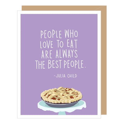 People who Love to eat are always the best people-Card - Lemon And Lavender Toronto