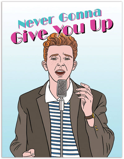 Rick Astley - Never Gonna Give You Up Card - Lemon And Lavender Toronto