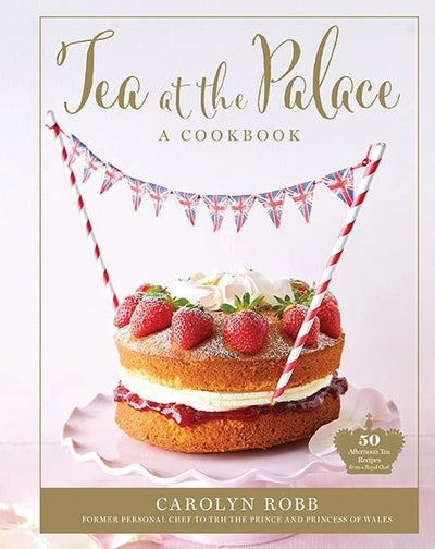 Tea At the Palace: A Cookbook - Lemon And Lavender Toronto
