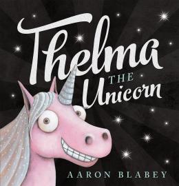 Thelma the Unicorn - Book - Lemon And Lavender Toronto