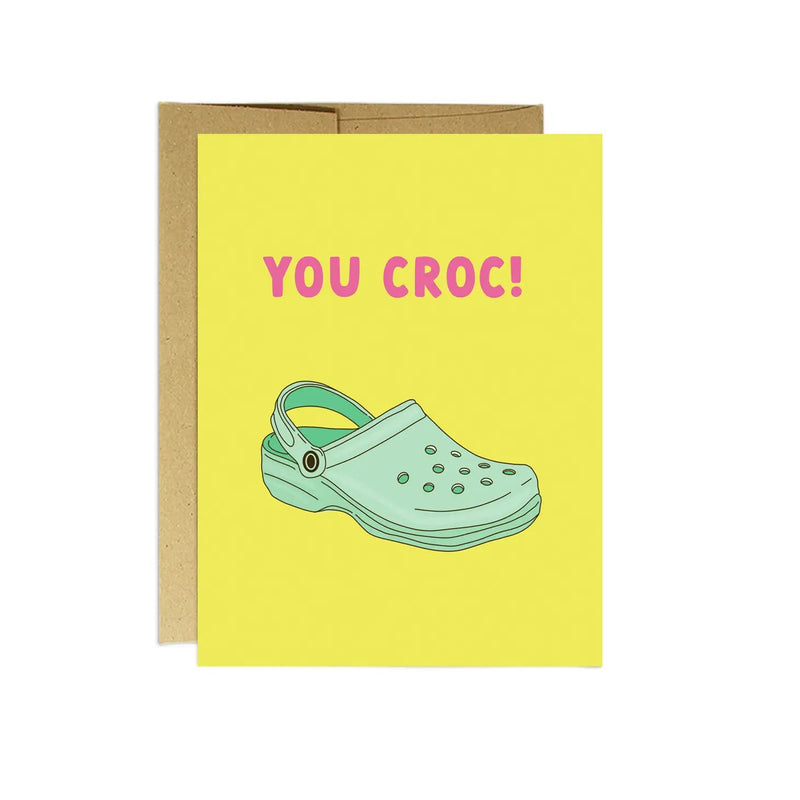 You Croc -Encouragement Card - Lemon And Lavender Toronto