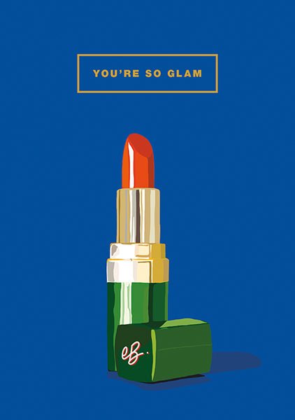 YOU’RE SO GLAM – LIPSTICK – CARD - Lemon And Lavender Toronto